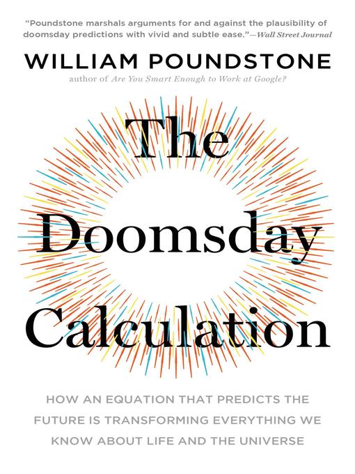 Title details for The Doomsday Calculation by William Poundstone - Available